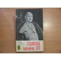 Człowiek imieniem Jan - życie papieża Jana XXIII - Alden Hatch