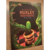 Drzwi percepcji - niebo i piekło - Aldous Huxley