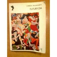 Futuryzm - Christa Baumgarth