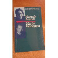 Hannah Arendt Martin Heidegger - Elżbieta Ettinger