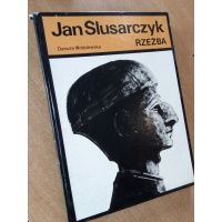 Jan Ślusarczyk - Rzeźba - Danuta Wróblewska /m.