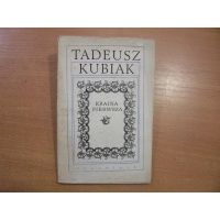Kraina pierwsza - Tadeusz Kubiak