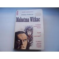 Mahatma Witkac - Joanna Siedlecka