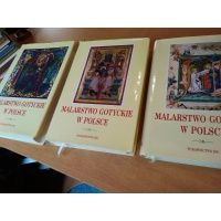 Malarstwo gotyckie w Polsce - tom I - III / komplet - red. Adam Labuda , Krystyna Secomska