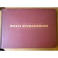 Maria Szymanowska Album 1789 - 1831 - materiały biograficzne, sztambuchy,wybór kompozycji