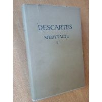Medytacje o pierwszej filozofii - tom II - Rene Descartes