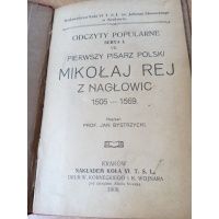 Mikołaj Rej - pierwszy pisarz polski - Jan Bystrzycki 1908 r.