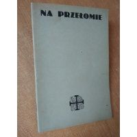 Na przełomie Polska Akcja Katolicka 1945 r.