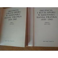 Okupacja i ruch oporu w dzienniku Hansa Franka 1939-1945 - Tom I i II / m.
