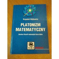 Platonizm matematyczny Godl - Krzysztof Wójtowicz