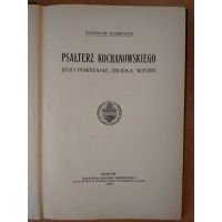 Psałterz Kochanowskiego - jego powstanie,źródła,wzory - Stanisław Dobrzycki 1910 r.