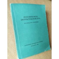 Psychologia defektologiczna - red. Anna Wyszyńska