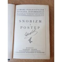 Snobizm i postęp - Stefan Żeromski 1929 r.
