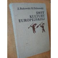 Świt kultury europejskiej - Z.Bukowski K.Dabrowski