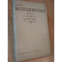 Szkice z historii filozofii i logiki - Tadeusz Kotarbiński