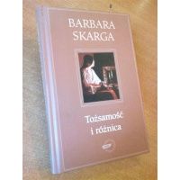 Tożsamość i różnica - Barbara Skarga